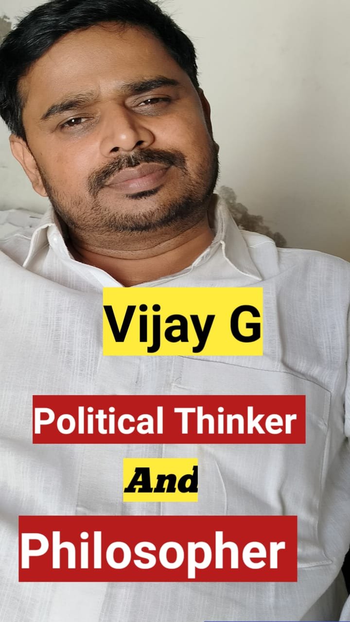 VIJAY G is the Great Political Forecaster, Thinker and philosopher of India